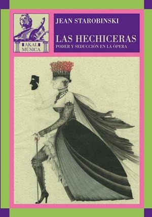 HECHICERAS | 9788446024842 | STAROBINSKI, JEAN