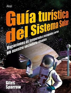 GUÍA TURÍSTICA DEL SISTEMA SOLAR | 9788446026952 | SPARROW, GILES