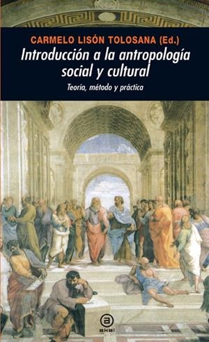 INTRODUCCIÓN A LA ANTROPOLOGIA SOCIAL Y CULTURAL | 9788446027386 | LISON TOLOSANA, CARMELO