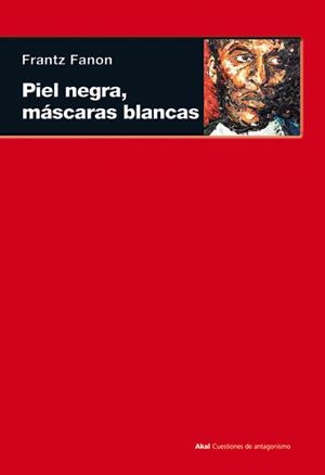 PIEL NEGRA, MÁSCARAS BLANCAS | 9788446027959 | FANON, FRANTZ