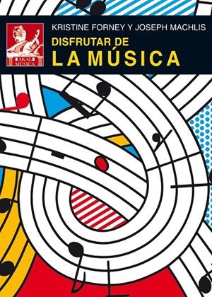 DISFRUTAR DE LA MÚSICA | 9788446028048 | FORNEY, KRISTINE / MACHLIS, JOSEPH
