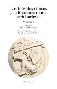 FILOSOFOS CINICOS Y LITERATURA MORAL SERIOBURLESCA 1 | 9788446030102