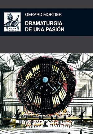 DRAMATURGIA DE UNA PASION | 9788446031857 | MORTIER, GERARD