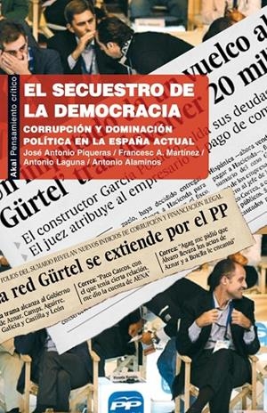 SECUESTRO DE LA DEMOCRACIA | 9788446034070 | PIQUERAS / LAGUNA / MARTINEZ GALLEGO / ALAMINOS