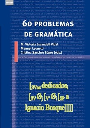 60 PROBLEMAS DE GRAMATICA | 9788446034278 | ESCANDELL / LEONETTI / SANCHEZ LOPEZ