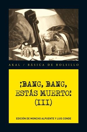 BANG, BANG, ESTÁS MUERTO! VOL. III | 9788446036272 | DIVERSOS AUTORS