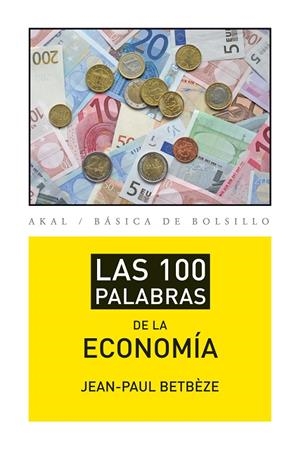 100 PALABRAS DE ECONOMIA | 9788446037408 | BETBEZE, JEAN-PAUL