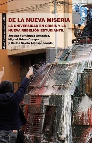 DE LA NUEVA MISERIA. UNIVERSIDAD EN CRISIS Y REBELION ESTUDIANTIL | 9788446037392 | FERNANDEZ / SEVILLA / URBAN