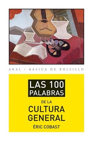 100 PALABRAS DE CULTURA GENERAL | 9788446037422 | COBAST, ERIC