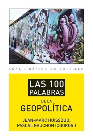 100 PALABRAS DE GEOPOLITICA | 9788446037415 | HUISSOUD, JEAN