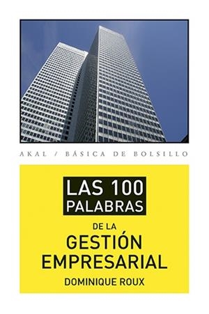 100 PALABRAS GESTIÓN EMPRESARIAL | 9788446039402 | ROUX, DOMINIQUE
