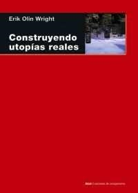 CONSTRUYENDO UTOPIAS REALES | 9788446040309 | WRIGHT, ERICK OLIN