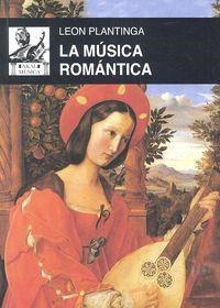 MUSICA ROMANTICA | 9788446041696 | PLANTINGA, LEON