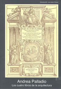CUATRO LIBROS DE ARQUITECTURA, LOS | 9788446042242 | PALLADIO, ANDREA
