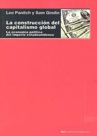 LA CONSTRUCCIÓN DEL CAPITALISMO GLOBAL | 9788446042327 | PANITCH, LEO / GINDIN, SAM