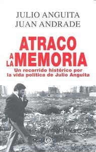 ATRACO A LA MEMORIA | 9788446042433 | ANGUITA, JULIO / ANDRADE, JUAN