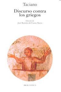 DISCURSO CONTRA LOS GRIEGOS | 9788446042662 | TACIANO