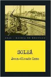SOLEA | 9788446042709 | IZZO, JEAN-CLAUDE
