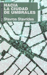 HACIA LA CIUDAD DE UMBRALES | 9788446042761 | STAVRIDES, STAVROS