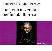 FENICIOS EN LA PENÍNSULA IBÉRICA, LOS | 9788446044826 | COLLADO HINAREJOS, BENJAMÍN