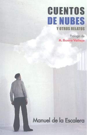 CUENTOS DE NUBES Y OTROS RELATOS | 9788446044918 | DE LA ESCALERA, MANUEL