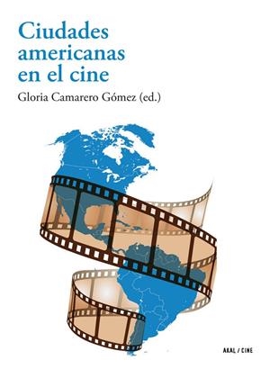 CIUDADES AMERICANAS EN EL CINE | 9788446045168 | CAMARERO GÓMEZ, GLORIA