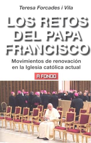 RETOS DEL PAPA FRANCISCO, LOS | 9788446045182 | FORCADES, TERESA