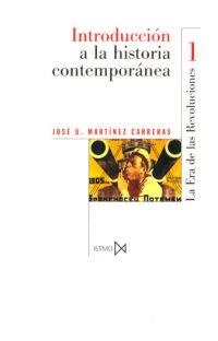 INTRODUCCIÓN A LA HISTORIA CONTEMPORANEA 1 | 9788470901355 | MARTINEZ CARRERAS, JOSE URBANO