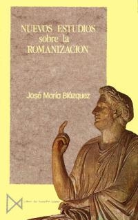 NUEVOS ESTUDIOS SOBRE LA ROMANIZACION | 9788470902086 | BLAZQUEZ MARTINEZ, JOSE MARIA