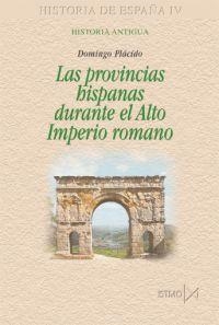 PROVINCIAS HISPANAS EN EL ALTO IMPERIO ROMANO | 9788470903229 | PLACIDO, DOMINGO