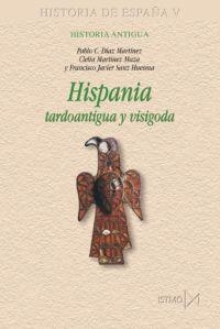 HISPANIA TARDOANTIGUA Y VISIGODA | 9788470904820 | DIAZ/MARTINEZ