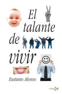 TALANTE DE VIVIR | 9788470904844 | ALONSO, EUSTASIO