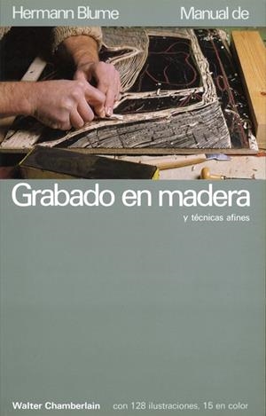MANUAL DE GRABADO EN MADERA | 9788472143951 | CHAMBERLAIN, W.