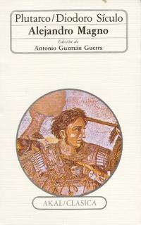 ALEJANDRO MAGNO | 9788476001080 | PLUTARCO Y DIODORO SICULO