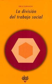 DIVISION DEL TRABAJO SOCIAL | 9788476002292 | DURKHEIM, EMILE