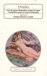 ARTE DE AMAR / REMEDIOS CONTRA AMOR / COSMETICOS PARA EL ROSTRO FEMENINO | 9788476002506 | OVIDIO