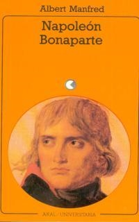 NAPOLEON BONAPARTE | 9788476002957 | MANFRED, ALBERT