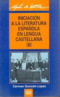 INICIACIÓN A LA LITERATURA ESPAÑOLA II | 9788476004395 | GONZALO LO