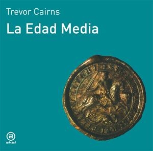 EDAD MEDIA | 9788476005064 | CAIRNS, TREVOR