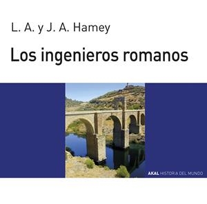 INGENIEROS ROMANOS, LOS | 9788476005194 | HAMEY, J. A. / HAMEY, L. A.