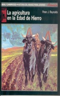 AGRICULTURA EN LA EDAD DE HIERRO | 9788476005224 | REYNOLDS, PETER J.