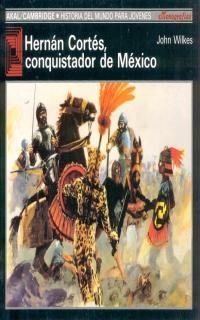 HERNAN CORTES, CONQUISTADOR DE MEXICO | 9788476005422 | WILKES, JOHN