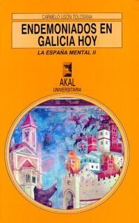 ENDEMONIADOS EN GALICIA HOY. ESPAÑA MENTAL 2 | 9788476006276 | LISON TOLOSANA, CARMELO