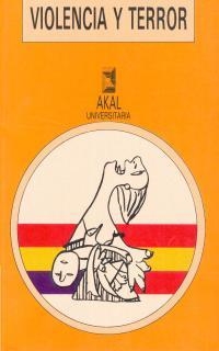 VIOLENCIA Y TERROR | 9788476006931 | REIG TAPIA, ALBERTO