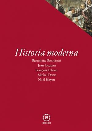 HISTORIA MODERNA | 9788476009901 | BENNASAR / JACQUART / LEBRUN