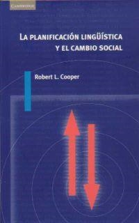 PLANIFICACION LINGUISTICA Y EL CAMBIO SOCIAL | 9788483230183 | COOPER