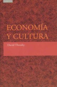 ECONOMIA Y CULTURA | 9788483232194 | THROSBY
