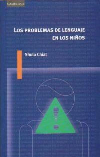 PROBLEMAS DEL LENGUAJE EN LOS NIÑOS | 9788483232507 | CHIAT
