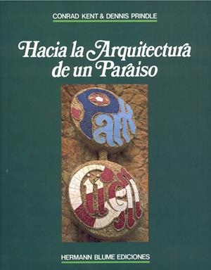HACIA LA ARQUITECTURA DE UN PARAISO: PARK GUELL | 9788487756184 | KENT, CONRAD A.