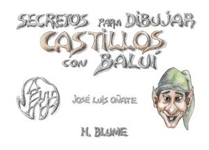 SECRETOS DIBUJAR CASTILLOS CON BALUI | 9788489840058 | OÑATE, JOSE LUIS